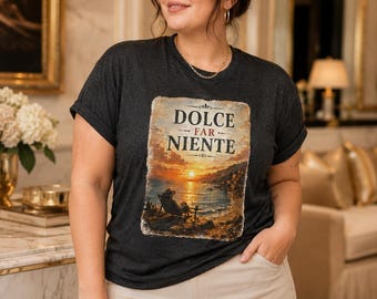 Dolce Far Niente T-Shirt | Italian Relaxation Sunset Artwork