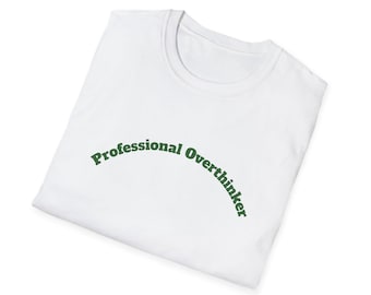 Professional Overthinker Shirt, Funny Introvert Tee, Sarcastic Quote Graphic