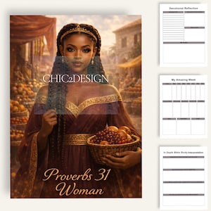 May include: Digital print featuring a woman in a burgundy dress holding a basket of fruit. The image has the text "Proverbs 31 Woman" and "CHIC2DESIGN". Includes three pages of lined journal prompts for devotional reflection, weekly planning, and Bible study.