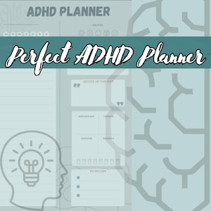 May include: A light blue ADHD planner with the text "Perfect ADHD Planner" in a cursive font. The planner includes sections for mood tracking, daily schedules, and a to-do list. A brain-shaped design is visible in the background.