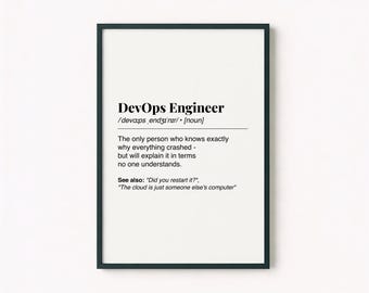 Definizione di stampa DevOps Engineer / Divertente decorazione murale per ufficio IT / Regalo per Cloud Engineer / Poster umoristico SRE / Decorazione tecnologica minimalista