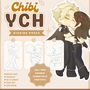 May include: A digital art commission guide titled Chibi YCH Kissing Poses featuring three numbered line art templates of kissing figures and one colored example of two characters embracing. The text includes Chibi YCH, Kissing Poses, and Digital Only.