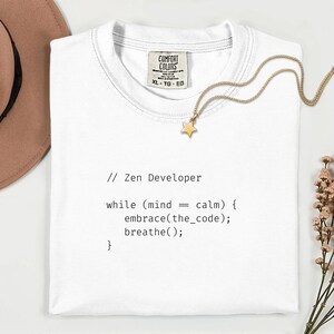 Zen Developer Embrace the Code Shirt Comfort Colors 1717, Funny Programmer Tee, Coder Gift, Developer Humor Shirt