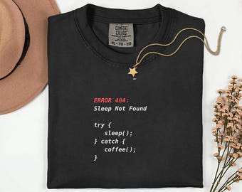 404 Sleep Not Found シャツ Comfort Colors 1717、面白いプログラマーTシャツ、コーディングユーモアシャツ、開発者ギフト、ソフトウェアエンジニアTシャツ