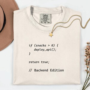 Will Code for Snacks backend edition Shirt Comfort Colors 1717, Funny Programmer Shirt, Coder Gift, Developer Tee, Coding Humor Shirt
