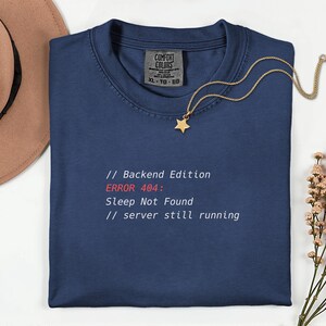 E404 Schlaf nicht gefunden Backend Programmierer Shirt Komfort Farben 1717, lustiges Programmierer T-Shirt, Programmierer Shirt, Programmierer Geschenk,