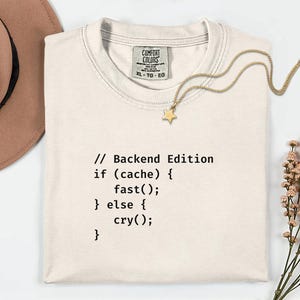 Cache Me If You Can backend developer shirt Comfort Colors 1717, Funny Programmer Tee, Coding Humor Shirt,  Software Engineer Shirt