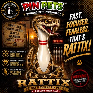 Peut inclure: Publicité pour "Pin Pets" avec un quille de bowling sur le thème du serpent à sonnettes, "Rattix". L'image présente un serpent enroulé autour d'une quille, avec du texte soulignant la précision et un avertissement de haute compétition.