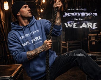 Funny Bad Idea Hoodie, This Looks Like a Bad Idea But Here We Are, Sarcastic Quote Pullover Hoodie