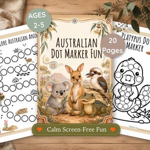 May include: A set of three activity sheets titled Australian Dot Marker Fun, featuring a koala, kangaroo, kookaburra, and crocodile illustration. The pages include dot-to-dot paths, a platypus colouring activity, and text indicating 20 pages for ages 2-5.
