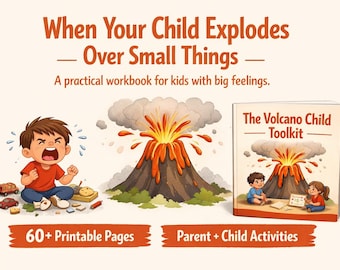 Für Kinder die vor Wut und großen Gefühlen explodieren. Das Volcano Child Toolkit: Ein Komplettes System