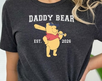 Daddy Bear Est 2026 Shirt, Winnie The Pooh Baseball Dad Tee, New Father Gift, Cute Papa Bear T-Shirt, Fathers Day 2026