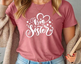 Big Sister Shirt, Big Sister Heart Design Tee, Promoted to Big Sister Gift, Sister Love Shirt, Family Matching Sibling Tee