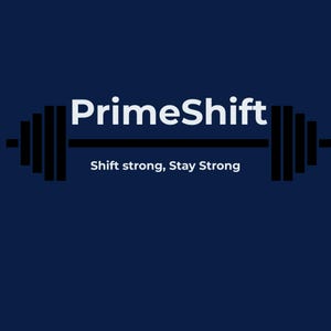 May include: A navy blue graphic with the text "PrimeShift" in white, above the phrase "Shift strong, Stay Strong." A barbell graphic is centered below the text, with black weights on each end.