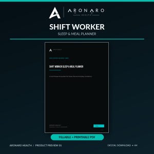 May include: A black digital planner titled Shift Worker Sleep & Meal Planner by Aronaro Health. The document features white text on a dark background, including the subtitle A rota-first planning system for sleep, food and everyday consistency.