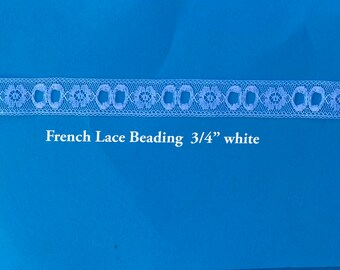 Vintage French Lace  Beading / 3/4 Inches / White / Heirloom / Sold by the yard /CI-176/971