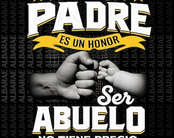 Funny Grandpa Ser Papa Es Un Honor Ser Abuelo No Tiene Precio Spanish Png, Father's Day Png, Dad Gift