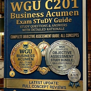 May include: A navy blue study guide titled "WGU C201 Business Acumen Exam Study Guide." The cover features gold lettering and accents, with a rating of 4.9/5. The book includes study questions and answers with detailed rationale.