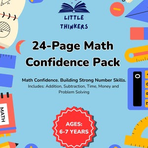 Puede incluir: Gráfico educativo azul con el texto "Little Thinkers" y "24-Page Math Confidence Pack". La imagen incluye ilustraciones relacionadas con las matemáticas, como una calculadora, una regla y lápices. El paquete es para niños de 6 a 7 años y cubre la suma, la resta, el tiempo, el dinero y la resolución de problemas.