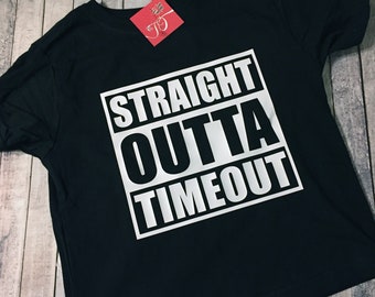 Custom Printed Toddler Straight Outta Timeout T-Shirt - Free standard Shipping! 2T-5T, Youth S-XL, naughty toddler