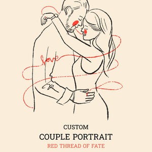 Pode incluir: Uma ilustração de linha preta de um casal se abraçando, acentuada com manchas circulares vermelhas nas bochechas e um fio vermelho contínuo que se enrola ao redor deles. O texto diz CUSTOM COUPLE PORTRAIT RED THREAD OF FATE Hand drawn Personalized Digital File.