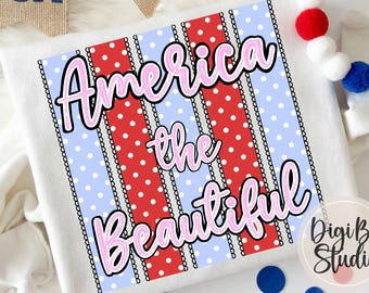 America The Beautiful – Preppy Patriotic Tshirt PNG Design | Stripes Polka Dots (Digital Download)