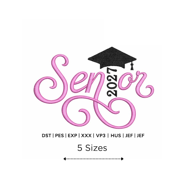Senior 2027 Class off Graduation Embroidery Design, 5 Sizes, Instant Download (photo 1)