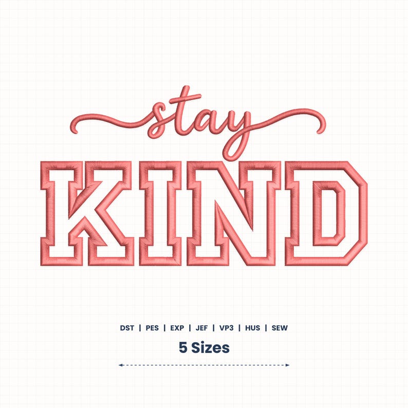 Stay Kind Applique Embroidery design (photo 1)