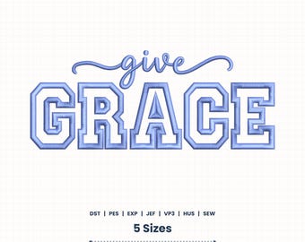Give Grace Applique Embroidery Design