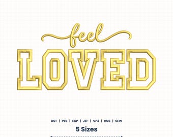 Feel Loved Applique Embroidery Design