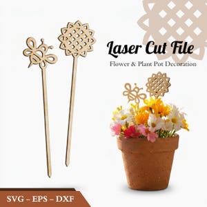 May include: Two wooden laser-cut plant pot decorations. One is a bee, the other a sunflower. The image also shows a terracotta pot filled with colorful flowers. Text on the image reads "Laser Cut File Flower & Plant Pot Decoration".