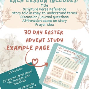 May include: A teal and cream-colored study guide page with text about the Easter Advent Study. The page includes a list of what each lesson includes, an example page, and a breakdown of the lessons. The text includes the title, scripture verse reference, story, discussion questions, and prayer idea.