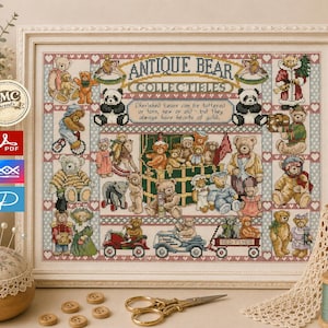 May include: A framed cross-stitch sampler titled Antique Bear Collectibles featuring various teddy bears in different outfits and settings, with the text: Cherished bears can be tattered or torn, new or old - but they always have hearts of gold.