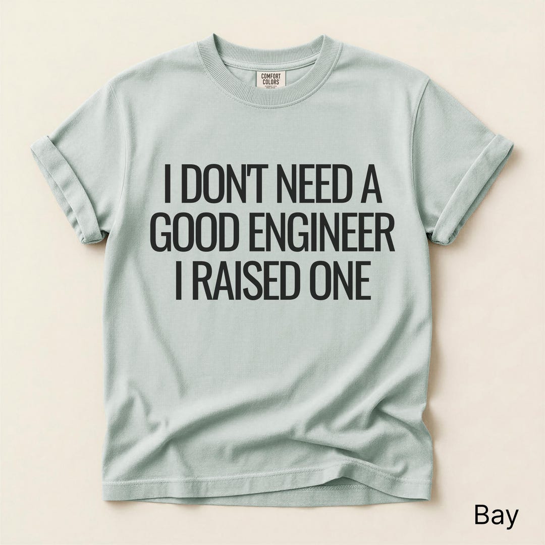 I Raised an Engineer Shirt, Graduation Gift, Engineer Shirt, Gift for ...