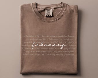 Camiseta Comfort Colors® de febrero, camiseta acogedora de invierno con palabras, camiseta para la temporada de San Valentín, atuendo de invierno intenso, camiseta del mes del amor