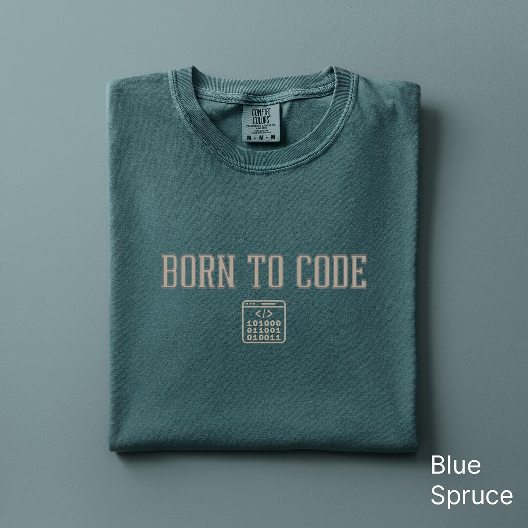 Born to Code Shirt, Funny Coder Gift, Graduation Gift for New Coder ...
