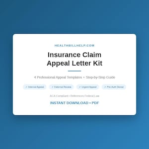 May include: A white document titled "Insurance Claim Appeal Letter Kit" on a blue background. The document includes the text "HEALTHBILLHELP.COM" and lists appeal templates and a step-by-step guide. It also mentions "Instant Download PDF."