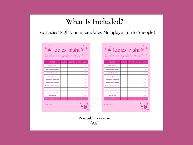 May include: Two pink "Ladies' Night" game templates with prompts for up to six players. The text "What Is Included?" and "Printable version (A4)" are also visible.