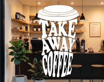 Coffee Shop Window Decal, Take Away Coffee Sticker, Business Window Vinyl Decal, Cafe Storefront Sign