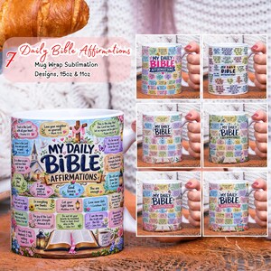 May include: A white ceramic mug featuring a colorful sublimation wrap design titled My Daily Bible Affirmations. The graphic includes various pastel-colored text boxes with scripture verses, a cross, a church, and an open Bible illustration.