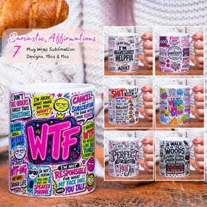 May include: A set of seven white ceramic mugs featuring colorful, sarcastic text-based sublimation designs. The mugs display various humorous phrases and graphic elements in bright pink, blue, yellow, and black, with some designs including emojis.