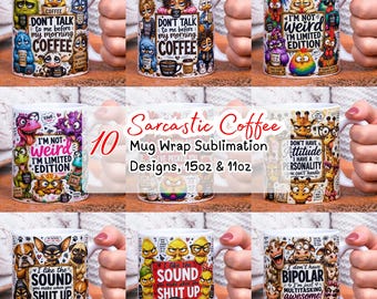 10 Funny Sarcastic Coffee Mug Wrap Bundle PNG, Cute Animal Meme Sublimation Designs for 11oz 15oz Mugs, Digital Download