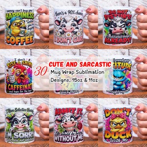 May include: Collection of white ceramic mugs with humorous and sarcastic designs. Each mug features colorful graphics and text, including phrases like "Happiness," "I Don't Care," and "Don't Disturb." The mugs are available in 15oz and 11oz sizes.