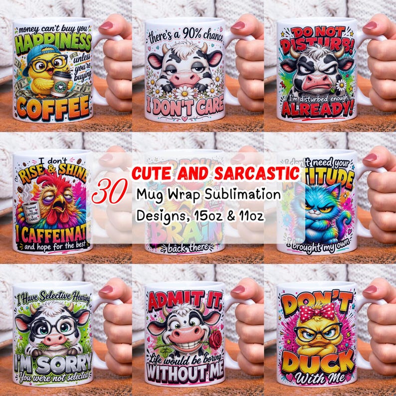 May include: Collection of white ceramic mugs with humorous and sarcastic designs. Each mug features colorful graphics and text, including phrases like "Happiness," "I Don't Care," and "Don't Disturb." The mugs are available in 15oz and 11oz sizes.