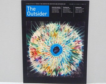 The Outsider: Intuit Center Art Magazine  - Eugene Von Bruenchenhein, Charles AA Dellschau, Heaven + Hell Angels and Demons / Chicago Museum