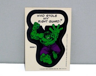 Hulk- 1 - 1975 Topps Marvel Comic Book Heroes Sticker - Who Stole My Right Guard? / Dated 1974 1975 / Topps Chewing Gum Printed in USA