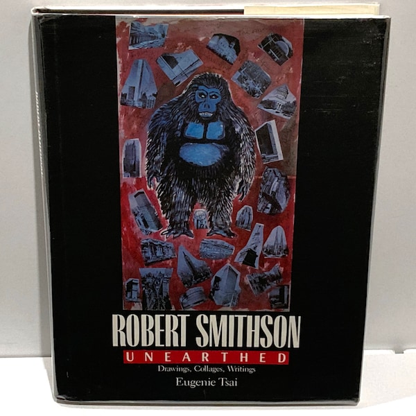 Robert Smithson - Unearthed: Drawings Collages Writings Art Book Vintage 1992 Spiral Jetty / Land Art / Environment Conceptual Artist