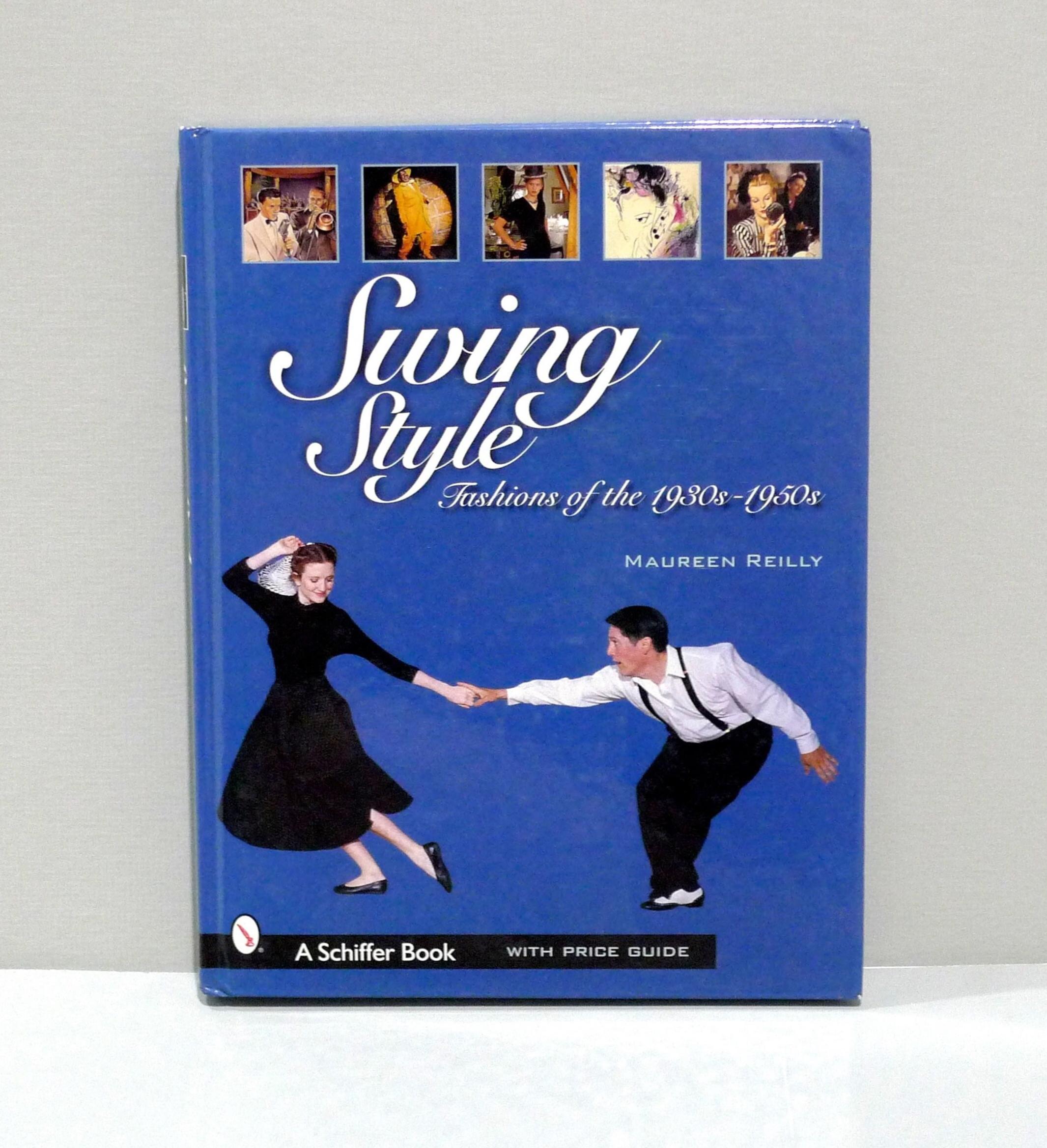 Swing Style Fashions of the 1930s - 1950s Hardback - Schiffer Book