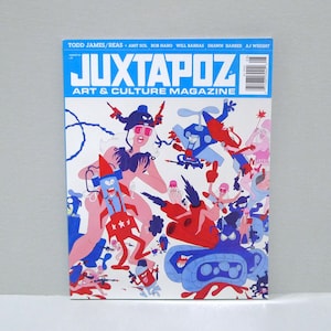 May include: A copy of Juxtapoz Art & Culture Magazine. The cover features a colorful illustration with figures in red, blue, and pink. The magazine's title is in large blue letters, with the names of contributors above.
