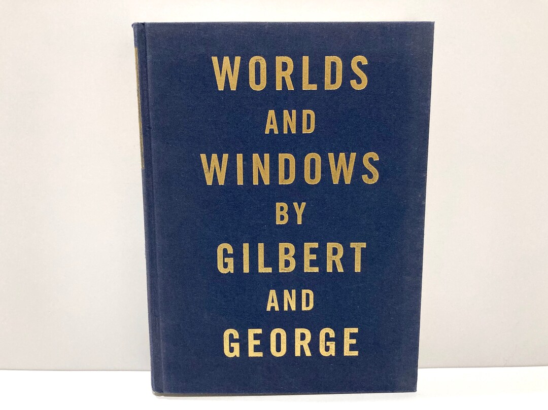 Gilbert and George - Worlds and Windows Hardback Book 1990 / Painting ...